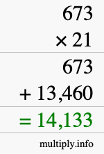 How to calculate 673 times 21 using long multiplication