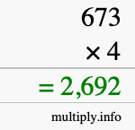 How to calculate 673 times 4 using long multiplication How to calculate 673 times 4 using long multiplication