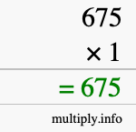 How to calculate 675 times 1 using long multiplication