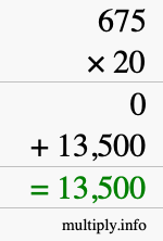 How to calculate 675 times 20 using long multiplication