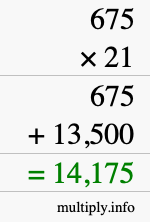 How to calculate 675 times 21 using long multiplication