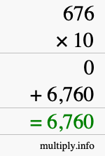 How to calculate 676 times 10 using long multiplication How to calculate 676 times 10 using long multiplication