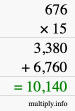 How to calculate 676 times 15 using long multiplication