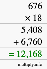 How to calculate 676 times 18 using long multiplication