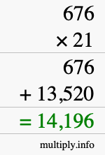 How to calculate 676 times 21 using long multiplication