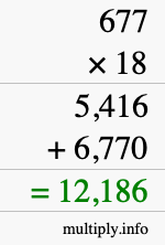 How to calculate 677 times 18 using long multiplication