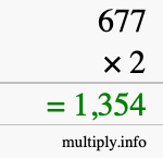 How to calculate 677 times 2 using long multiplication How to calculate 677 times 2 using long multiplication
