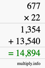 How to calculate 677 times 22 using long multiplication How to calculate 677 times 22 using long multiplication