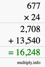 How to calculate 677 times 24 using long multiplication