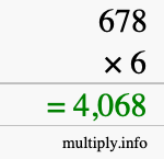How to calculate 678 times 6 using long multiplication