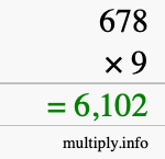 How to calculate 678 times 9 using long multiplication How to calculate 678 times 9 using long multiplication