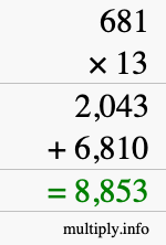 How to calculate 681 times 13 using long multiplication How to calculate 681 times 13 using long multiplication