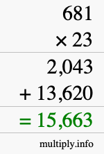 How to calculate 681 times 23 using long multiplication How to calculate 681 times 23 using long multiplication
