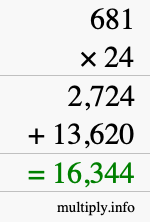How to calculate 681 times 24 using long multiplication How to calculate 681 times 24 using long multiplication