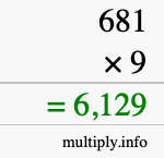 How to calculate 681 times 9 using long multiplication How to calculate 681 times 9 using long multiplication