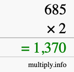 How to calculate 685 times 2 using long multiplication