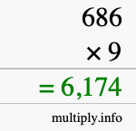 How to calculate 686 times 9 using long multiplication