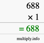 How to calculate 688 times 1 using long multiplication