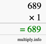 How to calculate 689 times 1 using long multiplication
