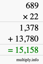 How to calculate 689 times 22 using long multiplication How to calculate 689 times 22 using long multiplication