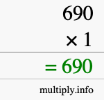 How to calculate 690 times 1 using long multiplication