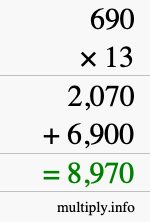 How to calculate 690 times 13 using long multiplication How to calculate 690 times 13 using long multiplication
