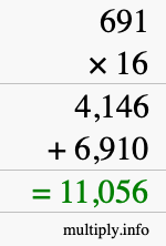 How to calculate 691 times 16 using long multiplication How to calculate 691 times 16 using long multiplication