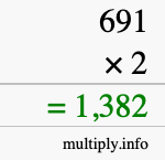 How to calculate 691 times 2 using long multiplication How to calculate 691 times 2 using long multiplication