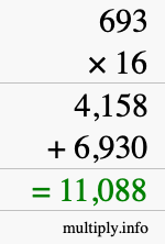How to calculate 693 times 16 using long multiplication How to calculate 693 times 16 using long multiplication