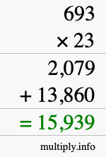 How to calculate 693 times 23 using long multiplication How to calculate 693 times 23 using long multiplication