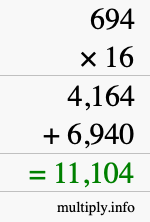 How to calculate 694 times 16 using long multiplication How to calculate 694 times 16 using long multiplication