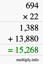 How to calculate 694 times 22 using long multiplication How to calculate 694 times 22 using long multiplication