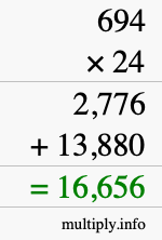 How to calculate 694 times 24 using long multiplication How to calculate 694 times 24 using long multiplication