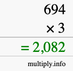 How to calculate 694 times 3 using long multiplication How to calculate 694 times 3 using long multiplication