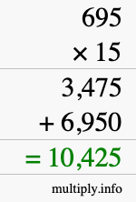 How to calculate 695 times 15 using long multiplication How to calculate 695 times 15 using long multiplication