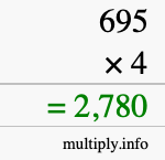 How to calculate 695 times 4 using long multiplication How to calculate 695 times 4 using long multiplication