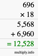 How to calculate 696 times 18 using long multiplication