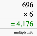 How to calculate 696 times 6 using long multiplication
