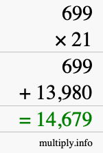 How to calculate 699 times 21 using long multiplication