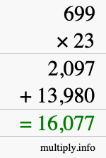 How to calculate 699 times 23 using long multiplication How to calculate 699 times 23 using long multiplication