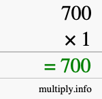 How to calculate 700 times 1 using long multiplication