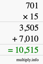 How to calculate 701 times 15 using long multiplication How to calculate 701 times 15 using long multiplication