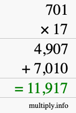 How to calculate 701 times 17 using long multiplication How to calculate 701 times 17 using long multiplication