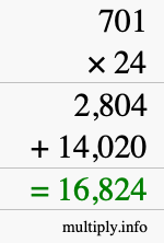 How to calculate 701 times 24 using long multiplication How to calculate 701 times 24 using long multiplication