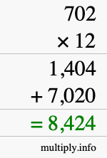How to calculate 702 times 12 using long multiplication How to calculate 702 times 12 using long multiplication
