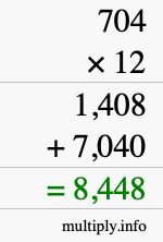 How to calculate 704 times 12 using long multiplication How to calculate 704 times 12 using long multiplication