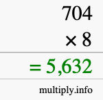 How to calculate 704 times 8 using long multiplication