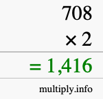 How to calculate 708 times 2 using long multiplication