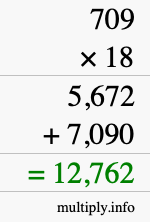 How to calculate 709 times 18 using long multiplication