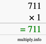 How to calculate 711 times 1 using long multiplication How to calculate 711 times 1 using long multiplication
